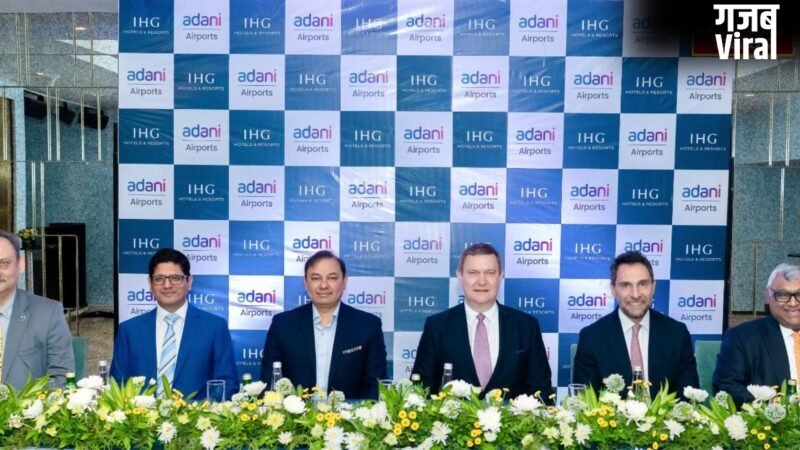 Mega deal between Adani Group and IHG: जयपुर-मुंबई समेत 5 शहरों में खुलेंगे लग्जरी होटल, ‘किम्प्टन’ ब्रांड की भारत में एंट्री…​
