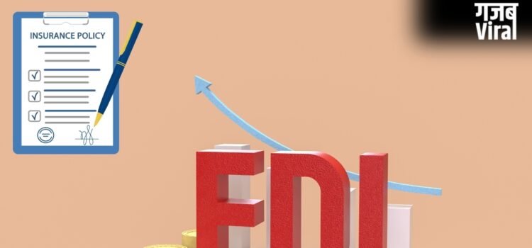 इंश्योरेंस सेक्टर में अब चलेगा विदेशी कंपनियों का सिक्का! 100% FDI को सरकार की हरी झंडी, LIC पर भी बड़ा फैसला