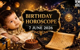 7 June Birthday Horoscope 2026: आज है जन्मदिन तो कैसा रहेगा आने वाला साल? जानें करियर और आर्थिक भविष्यफल​